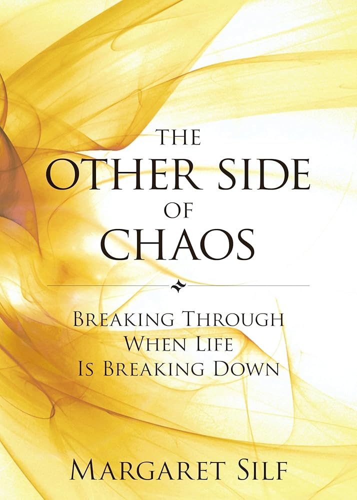 The Other Side of Chaos: Breaking Through When Life Is Breaking Down cover image