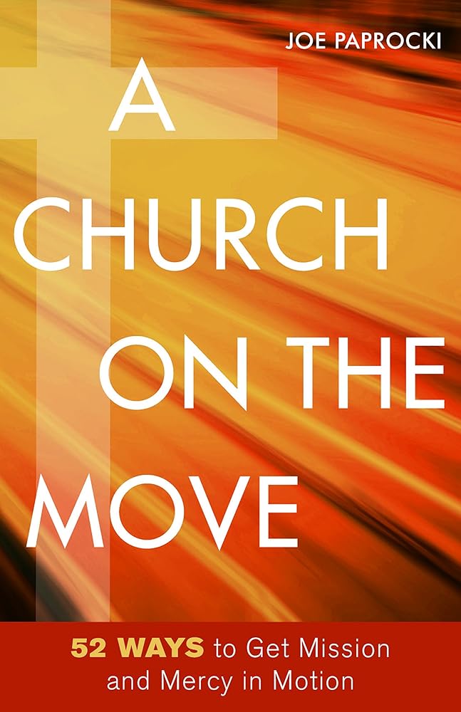 A Church on the Move: 52 Ways to Get Mission and Mercy in Motion cover image