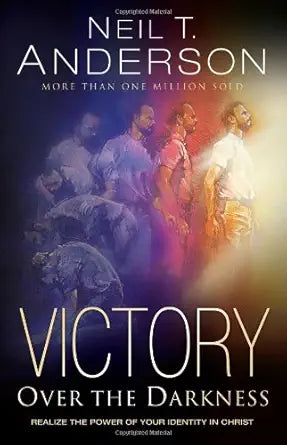 Victory Over the Darkness: Realizing the Power of Your Identity in Christ cover image