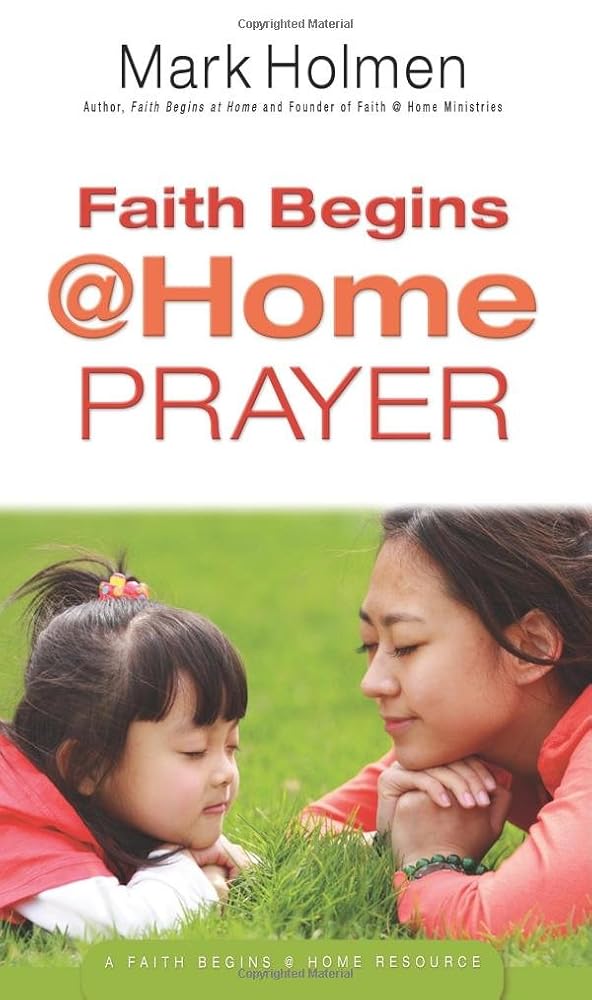 Faith Begins @ Home Prayer (Faith @ Home) cover image