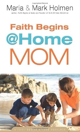 Faith Begins @ Home Mom cover image