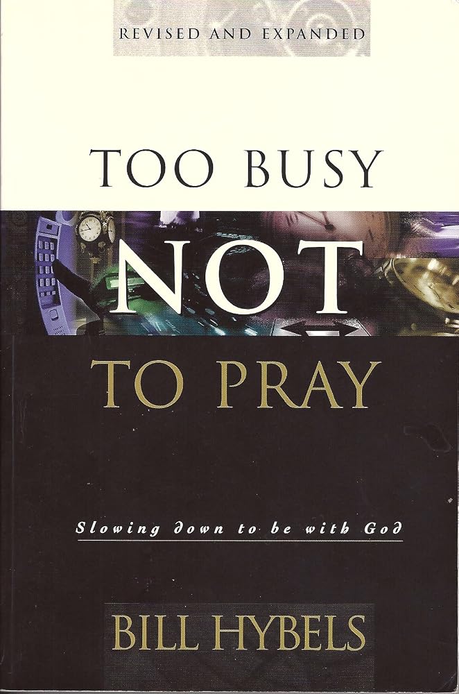Too Busy Not to Pray: 10th Anniversary Edition cover image