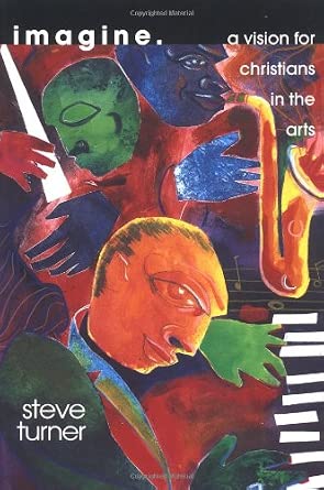 Imagine: A Vision for Christians in the Arts cover image