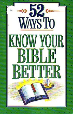 52 Ways to Know Your Bible Better cover image