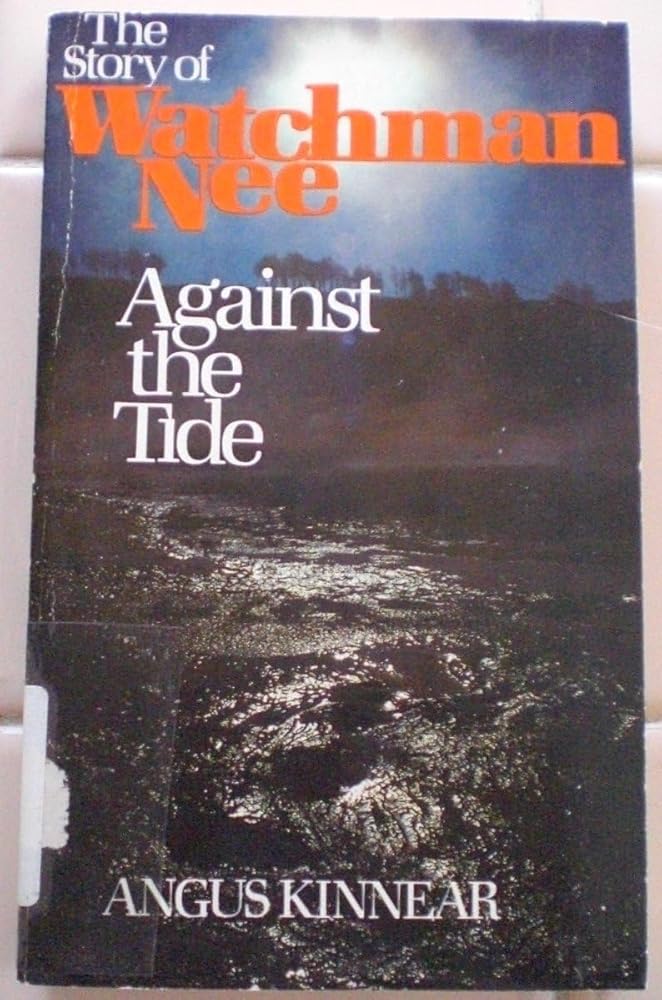 Story of Watchman Nee Against the Tide cover image