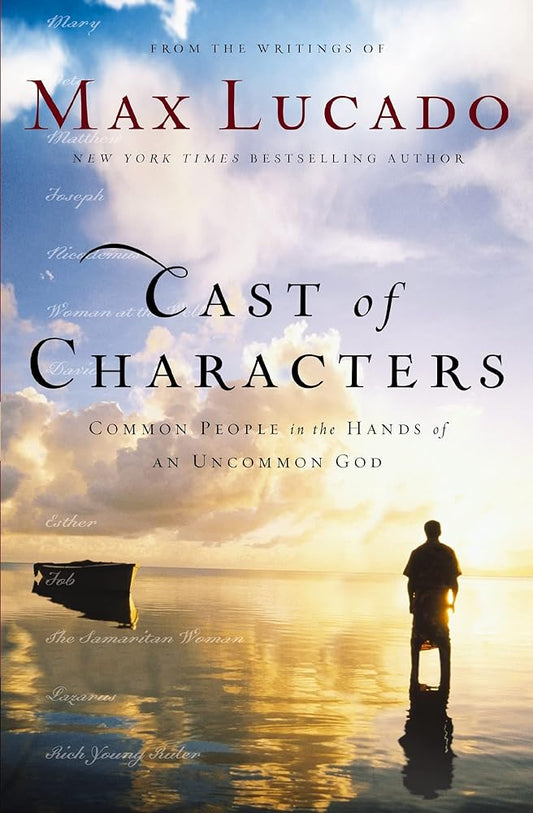 Cast of Characters: Common People in the Hands of an Uncommon God cover image