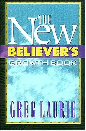New Believer's Growth Book: A Step-By-Step Guide to Growing in Jesus cover image