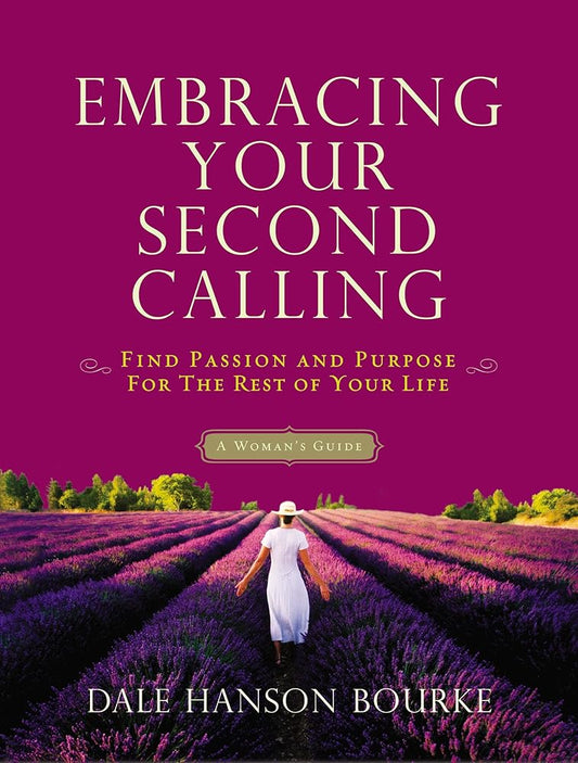 Embracing Your Second Calling: Find Passion and Purpose for the Rest of Your Life cover image