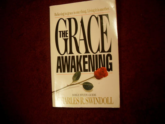 The Grace Awakening (Swindoll Bible Study Guide) cover image