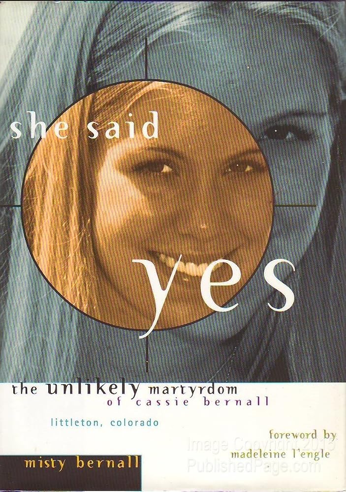 She Said Yes: The Unlikely Martyrdom Of Cassie Bernall cover image