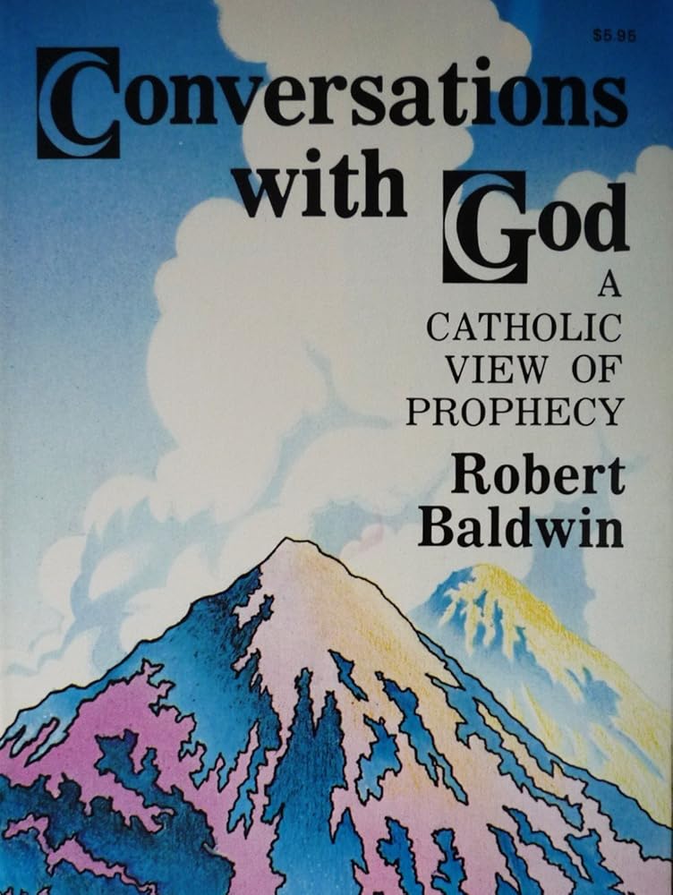 Conversations With God: A Catholic View of Prophecy cover image