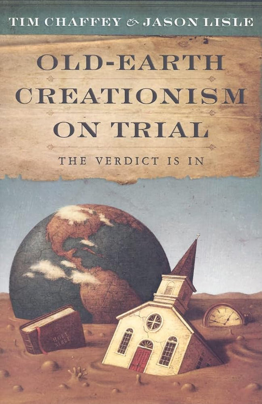 Old Earth Creationism on Trial: The Verdict Is In cover image