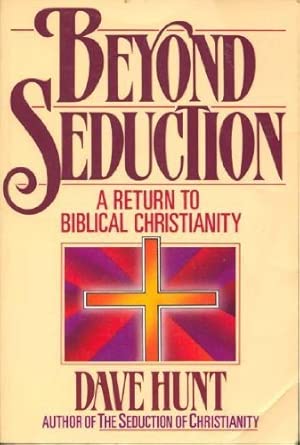 Beyond Seduction: A Return to Biblical Christianity cover image