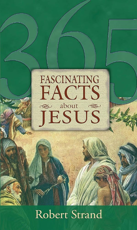 365 Fascinating Facts...about Jesus: 365 Fascinating Facts Series cover image