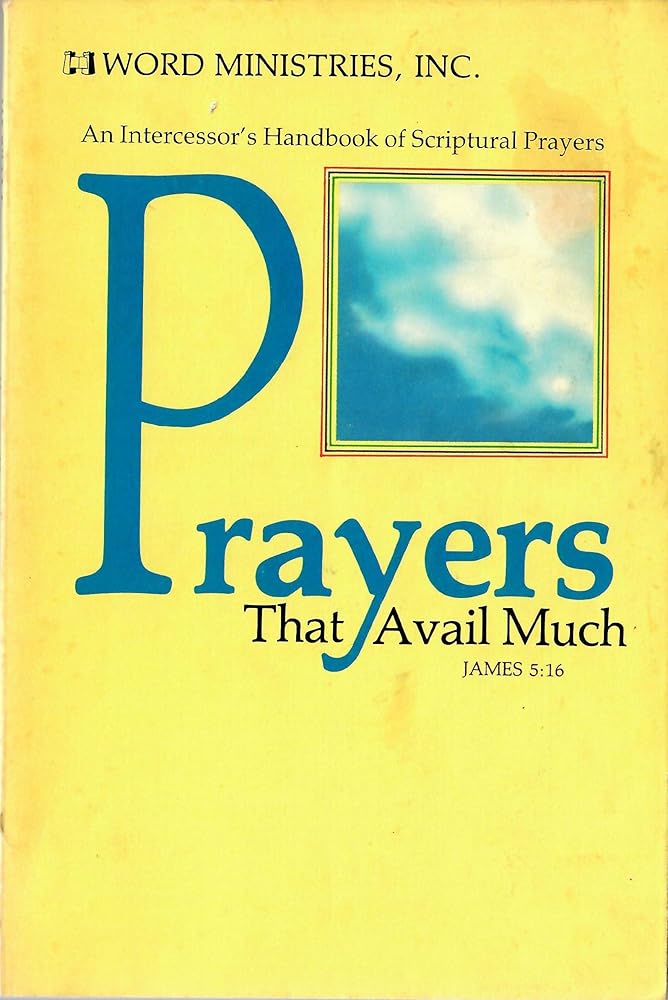 Prayers that Avail Much: James 5:16 cover image
