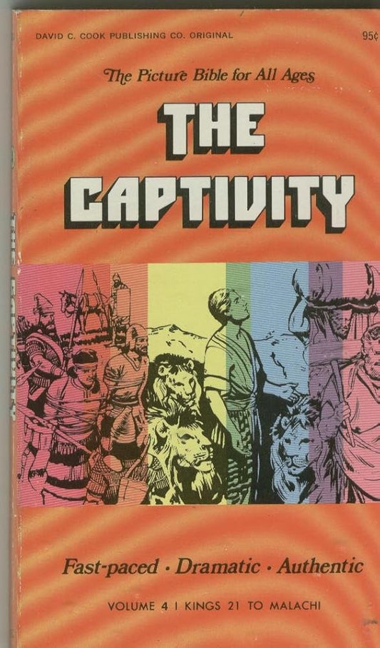 The captivity; 1 Kings 21:9-Malachi (Her The picture Bible for all ages) cover image
