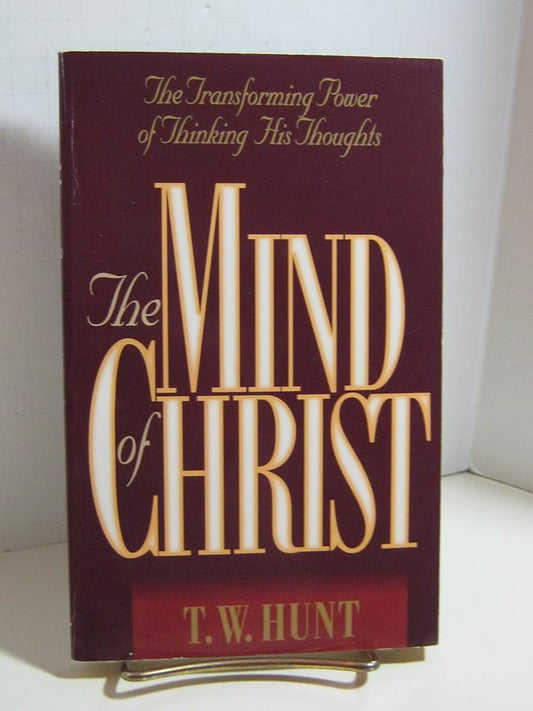 The Mind of Christ: The Transforming Power of Thinking His Thoughts cover image