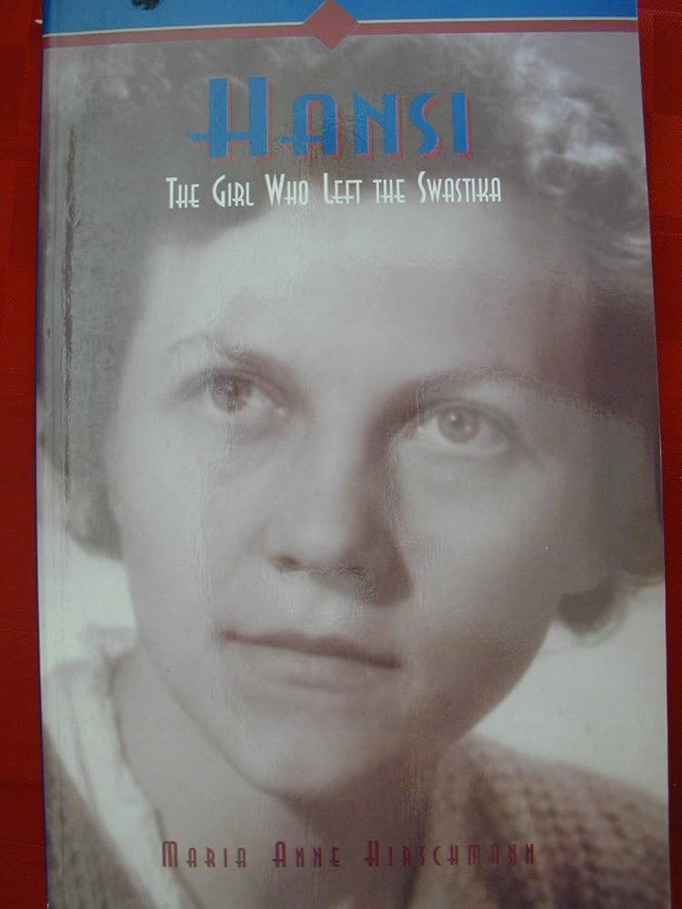 Hansi the Girl Who Left the Swastika [Paperback] cover image