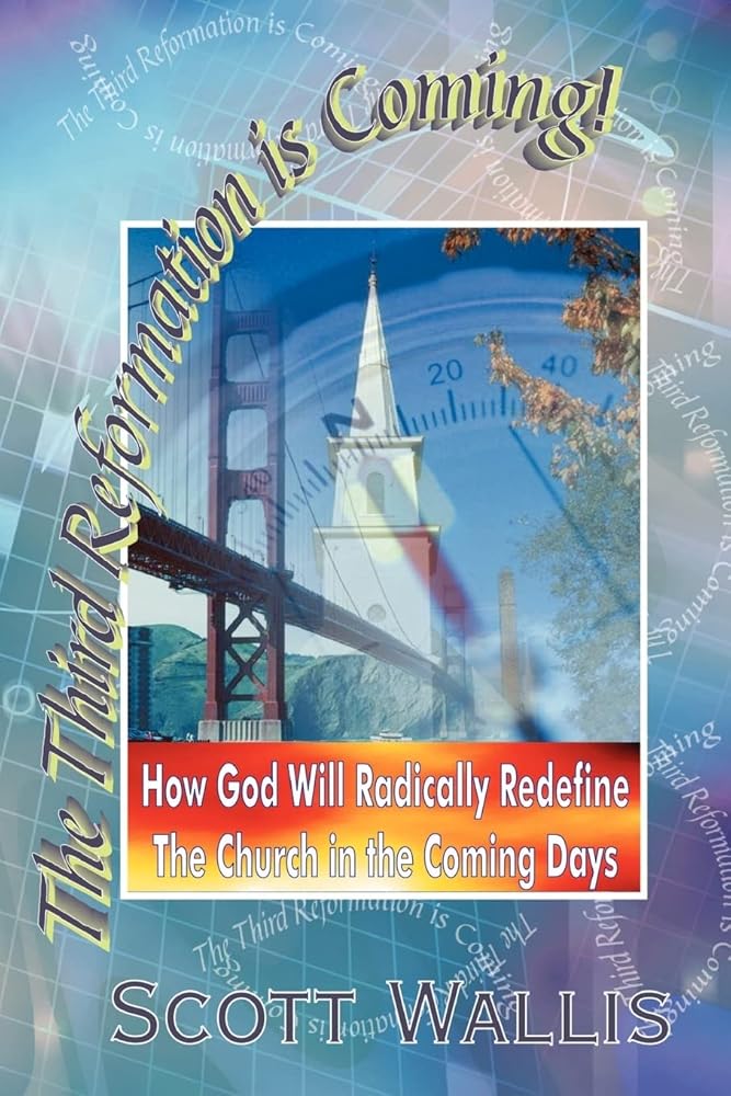 The Third Reformation is Coming! How God Will Radically Redefine the Church in the Coming Days cover image