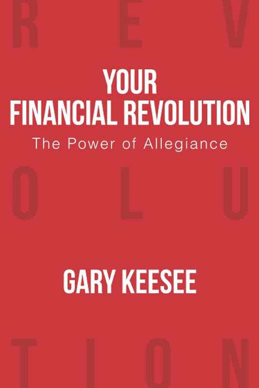 Your Financial Revolution: The Power of Allegiance cover image
