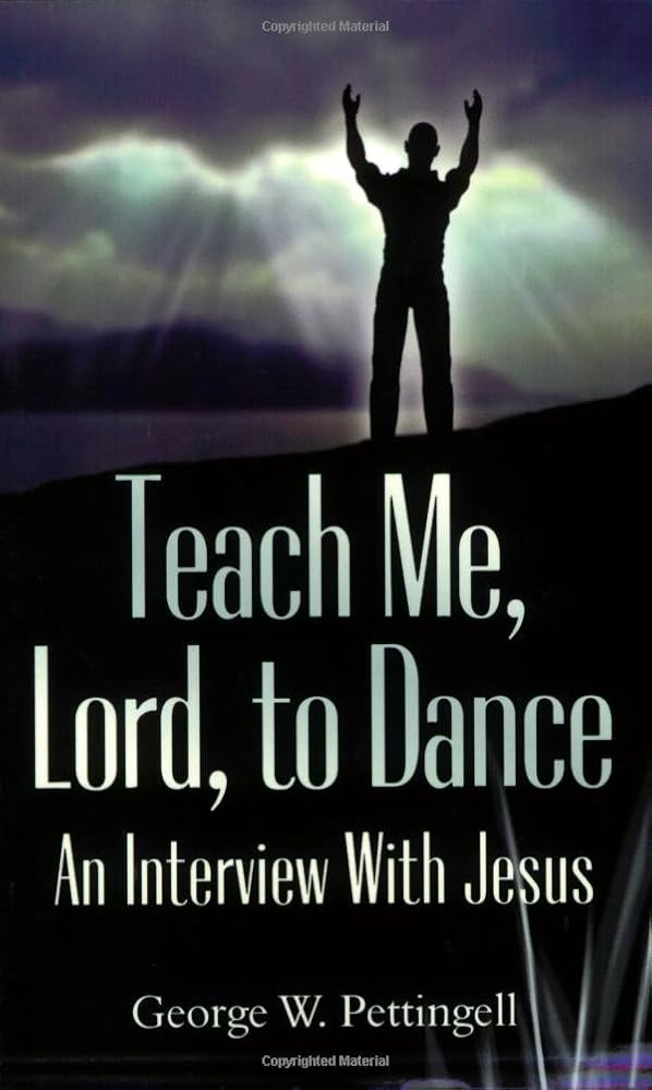 Teach Me, Lord, to Dance: An Interview with Jesus cover image