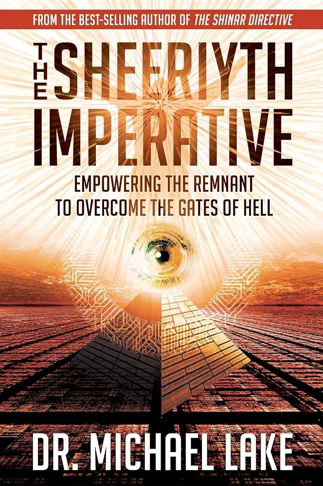 The Sheeriyth Imperative: Empowering the Remnant to Overcome the Gates of Hell cover image