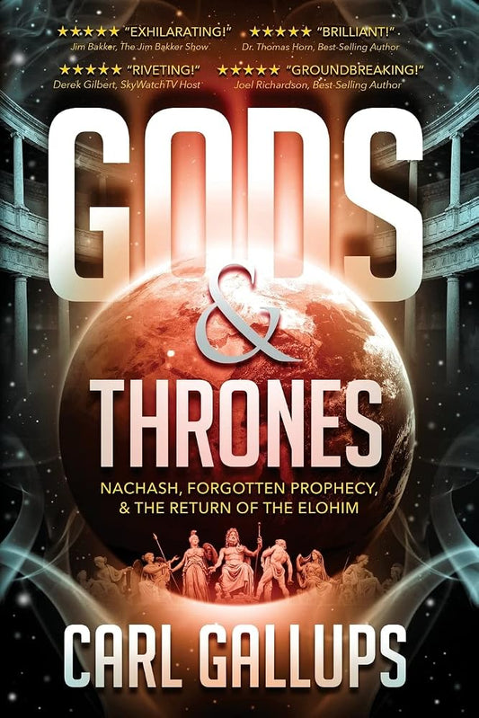 Gods and Thrones: Nachash, Forgotten Prophecy, & the Return of the Elohim cover image