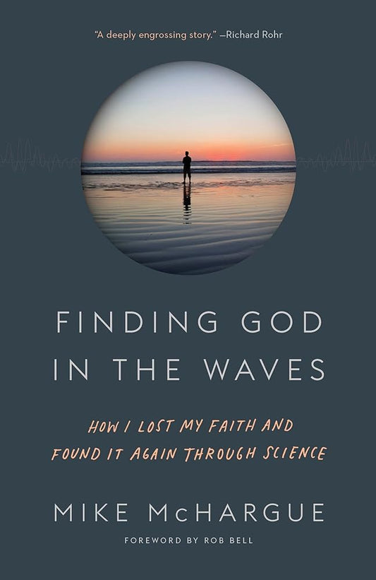 Finding God in the Waves: How I Lost My Faith and Found It Again Through Science cover image