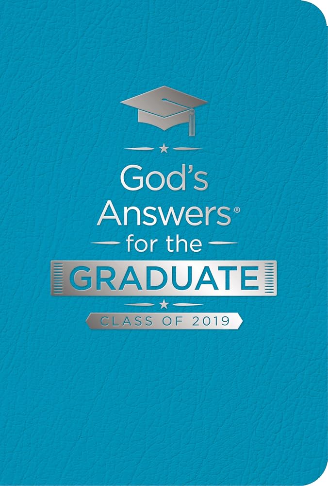 God's Answers for the Graduate: Class of 2019 - Teal NKJV: New King James Version cover image