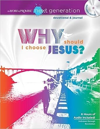 Why Should I Choose Jesus?: A Word of Promise Next Generation Devotional & Journal cover image