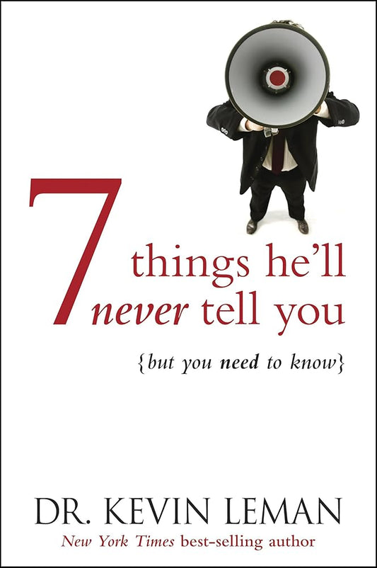 7 Things He'll Never Tell You: . . . But You Need to Know cover image