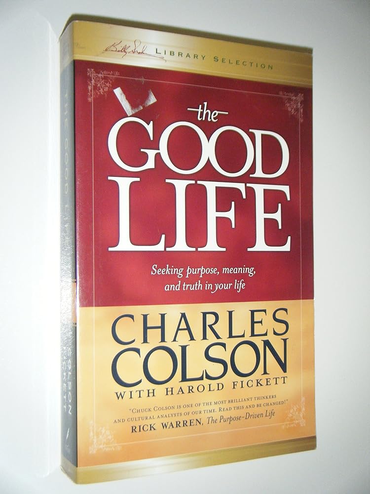 The Good Life: Seeking Purpose, Meaning, and Truth in Your Life cover image