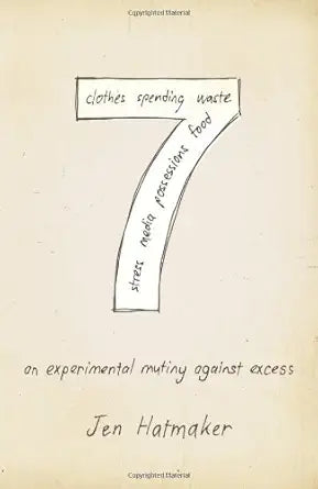 7: An Experimental Mutiny Against Excess cover image