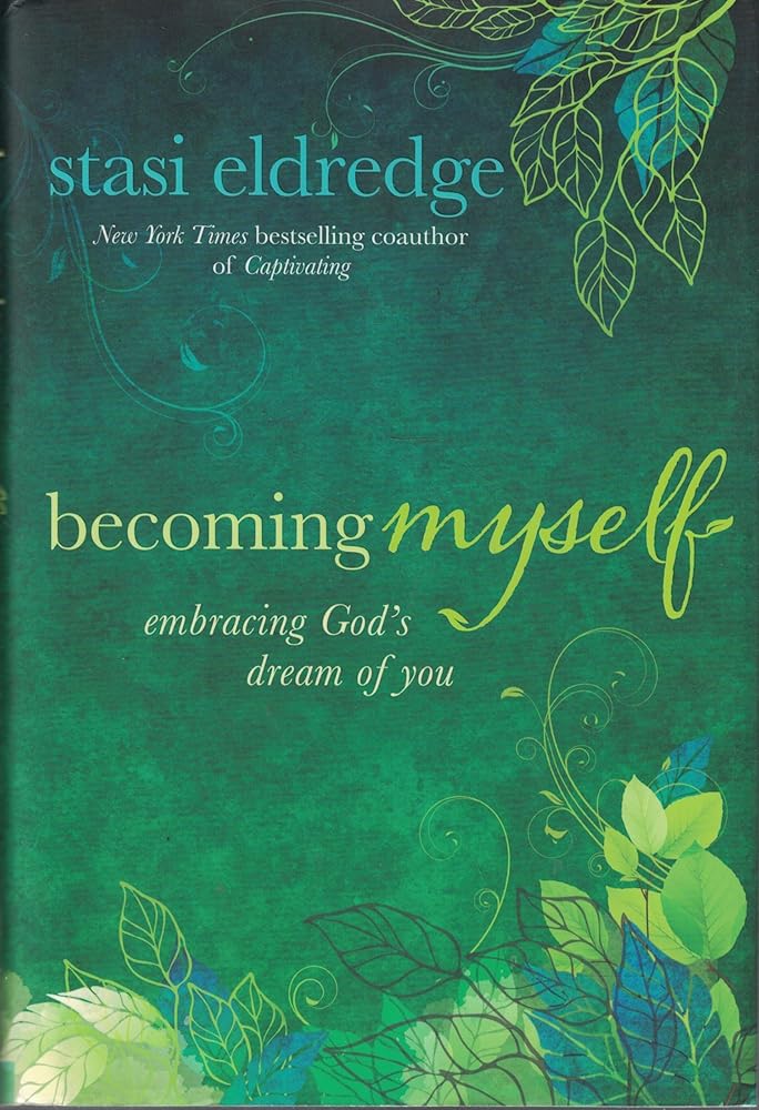 Becoming Myself: Embracing God's Dream of You cover image