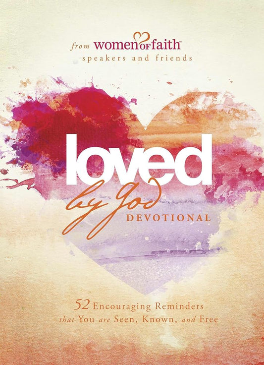 Loved by God Devotional: 52 Encouraging Reminders That You Are Seen, Known, and Free (BELONG) cover image