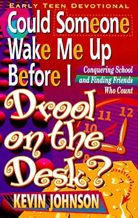Could Someone Wake Me Up Before I Drool on the Desk? (Early Teen Devotionals) cover image