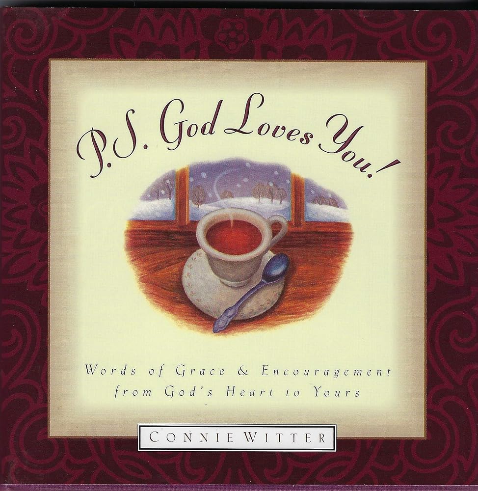 P.S.God Loves You: Words of Grace and Encouragement from God's Heart to Yours (God's Little Devotional Book Series) cover image