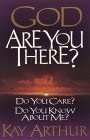 God, Are You There?: Do You Care? Do You Know About Me cover image