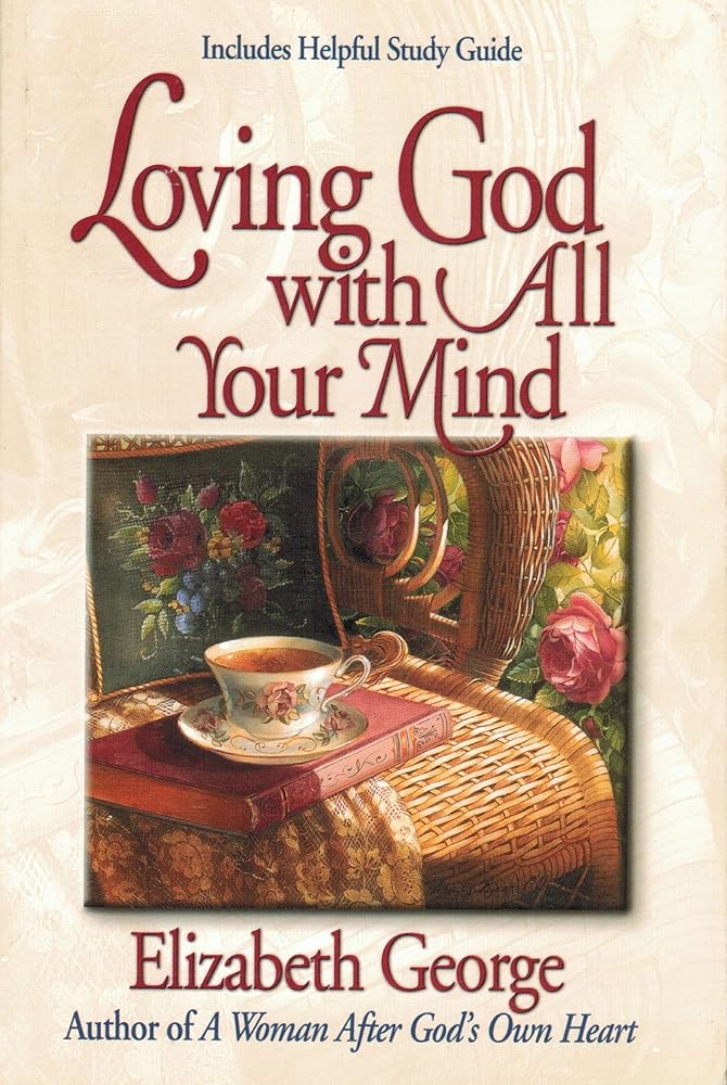 Loving God With All Your Mind cover image