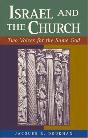 Israel and the Church: Two Voices for the Same God cover image