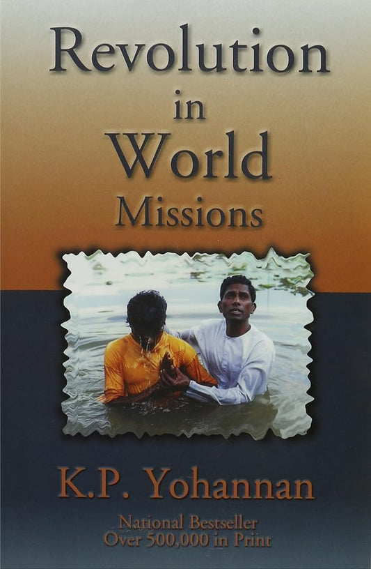 Revolution in World Missions: A Challenge from the Heart cover image