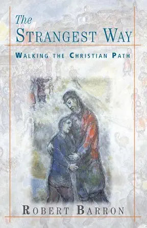 The Strangest Way: Walking the Christian Path cover image
