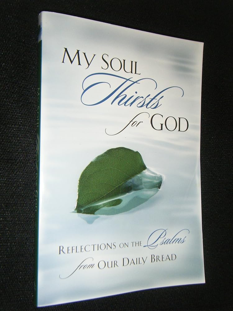 My Soul Thirsts for God: Reflections on the Psalms from Our Daily Bread cover image