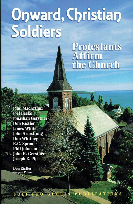 Onward, Christian Soldiers: Protestants Affirm the Church cover image