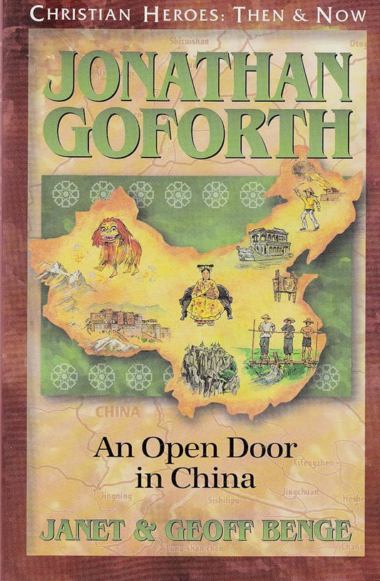 Jonathan Goforth: An Open Door in China (Christian Heroes: Then and Now) cover image