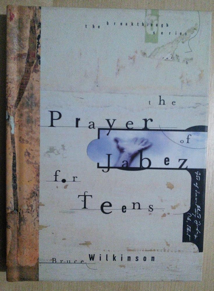 The Prayer of Jabez for Teens (Breakthrough Series) cover image