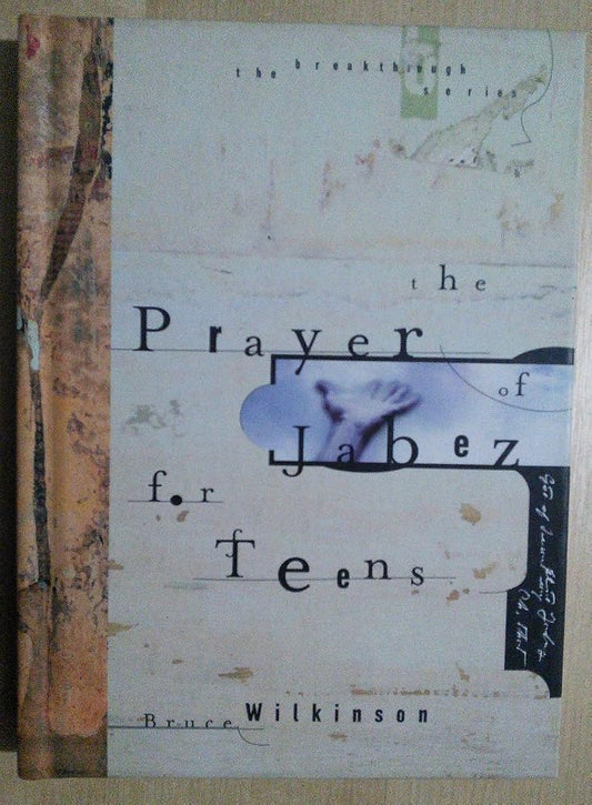 The Prayer of Jabez for Teens (Breakthrough Series) cover image