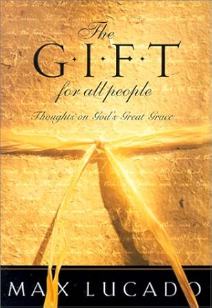 The Gift for All People: Thoughts on God's Great Grace cover image