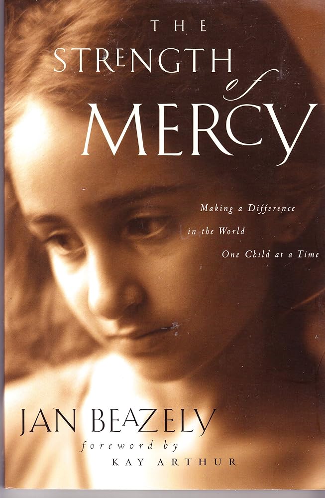 The Strength of Mercy: Making a Difference in the World One Child at a Time cover image