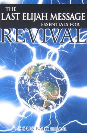 The Last Elijah Message: Essentials for Revival cover image